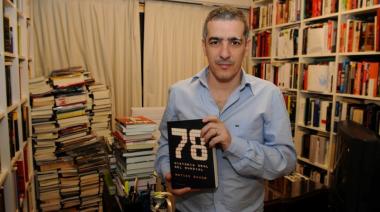 Matías Bauso, el autor del libro que inspiró “Argentina 78”: “El documental comparte con el libro la vocación de diálogo”